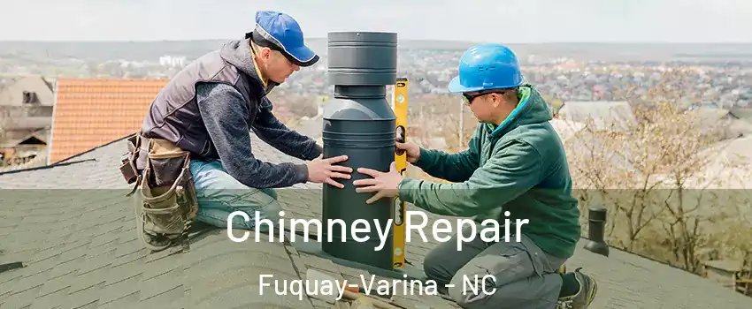  Chimney Repair Fuquay-Varina - NC