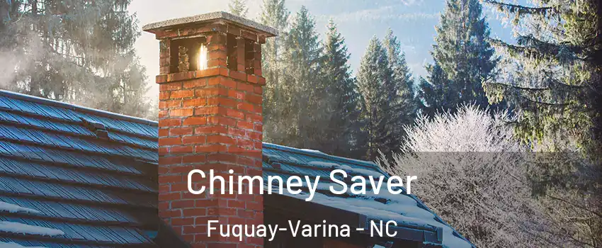  Chimney Saver Fuquay-Varina - NC