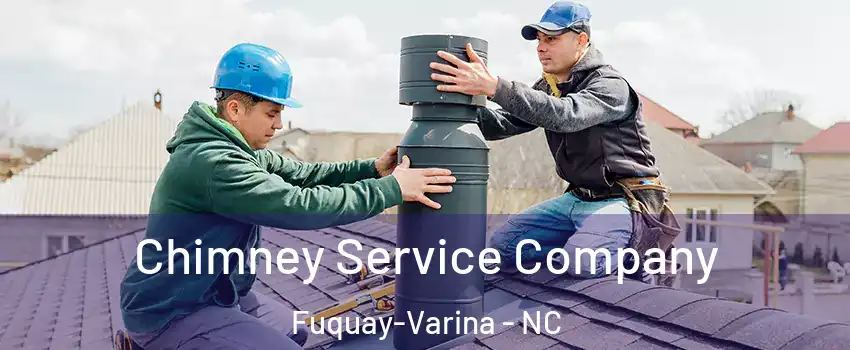  Chimney Service Company Fuquay-Varina - NC
