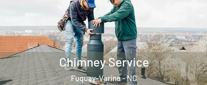  Chimney Service Fuquay-Varina - NC