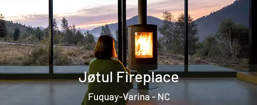  Jøtul Fireplace Fuquay-Varina - NC