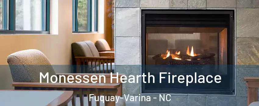  Monessen Hearth Fireplace Fuquay-Varina - NC