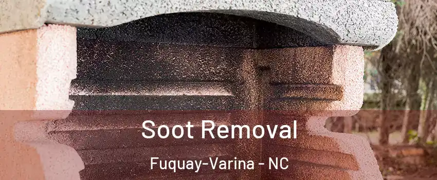  Soot Removal Fuquay-Varina - NC